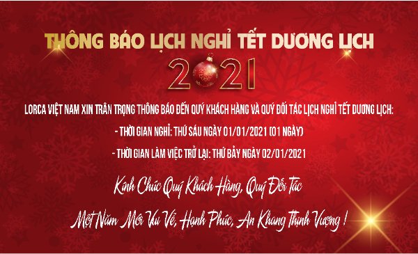 Thông Báo Lịch Nghỉ Tết Dương Lịch 2021 – Lorca Việt Nam