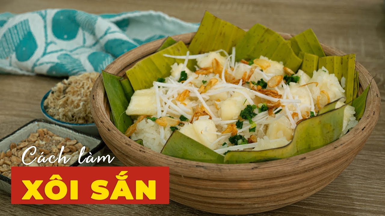Cách nấu xôi sắn mỡ hành thơm ngon cho mùa đông